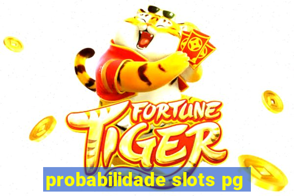 probabilidade slots pg